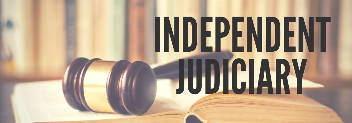 INDEPENDENCE OF JUDICIARY