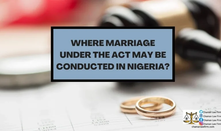 Where Marriage Under the Act can be Conducted in Nigeria