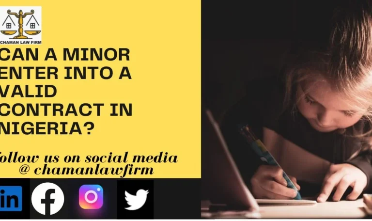 CAN A MINOR ENTER INTO A VALID CONTRACT IN NIGERIA? CAN A MINOR ENTER INTO A VALID CONTRACT IN NIGERIA?