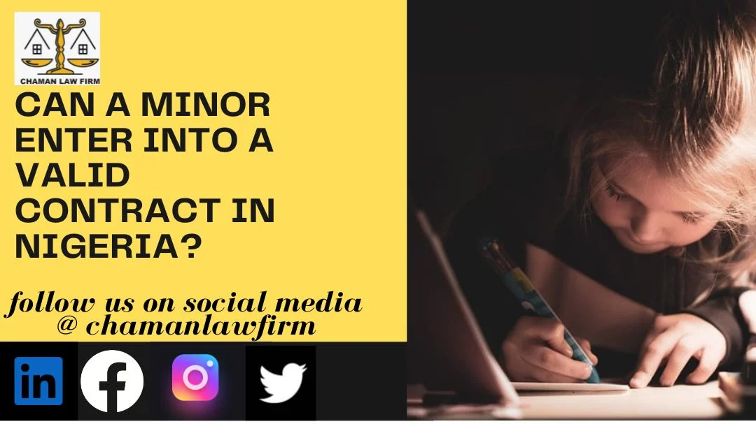 CAN A MINOR ENTER INTO A VALID CONTRACT IN NIGERIA?