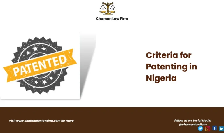 CRITERIA FOR PATENT IN NIGERIA CRITERIA FOR PATENT IN NIGERIA