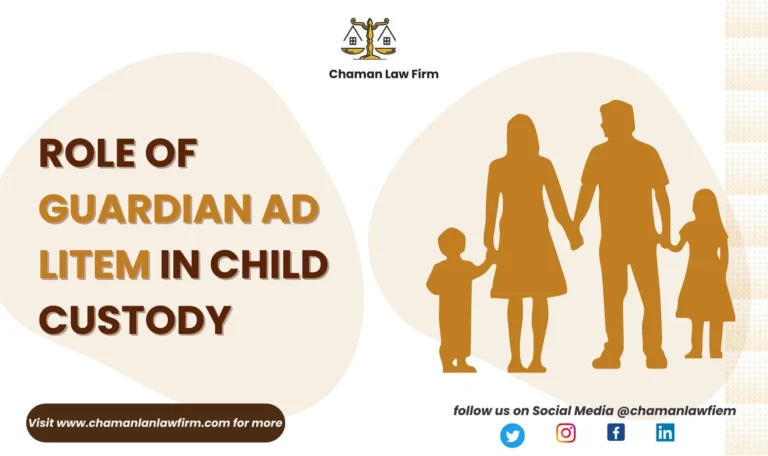 THE ROLE OF GUARDIAN AD LITEM IN CHILD CUSTODY
