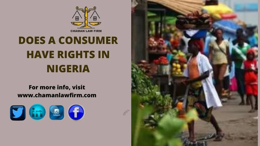 Does a Consumer Has Rights in Nigeria