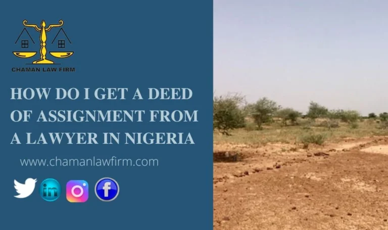HOW DO I GET A DEED OF ASSIGNMENT FROM A LAWYER IN NIGERIA PROPERTY