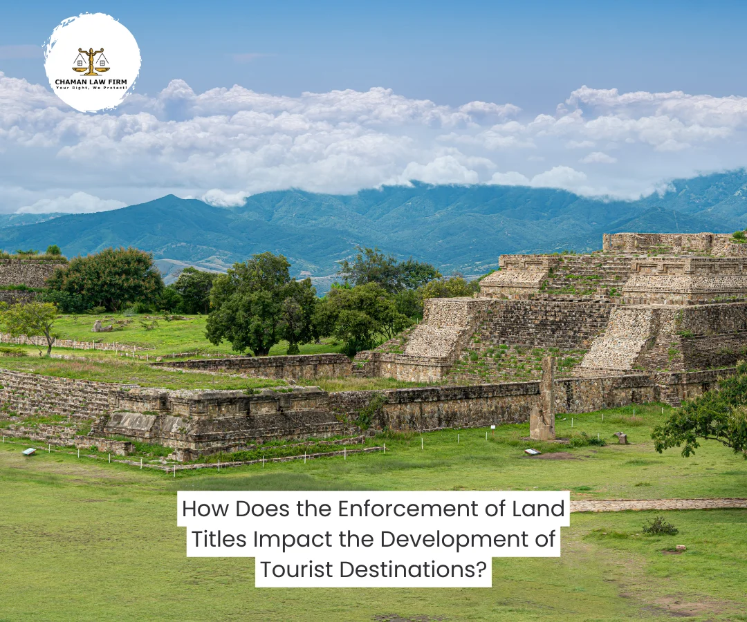 the Enforcement of Land Titles Impact the Development of Tourist Destinations