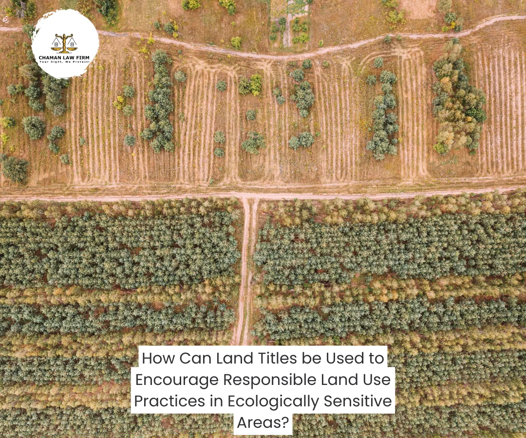 Land Use Practices in Ecologically Sensitive Areas