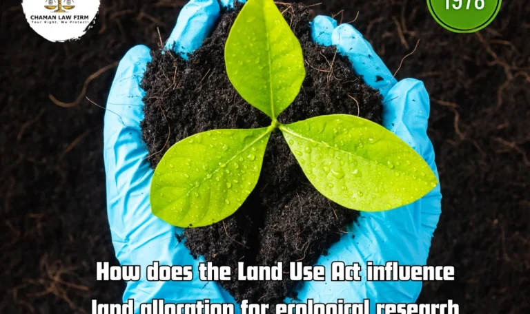 The Influence of the Land Use Act on Land Allocation for Ecological Research and Preservation