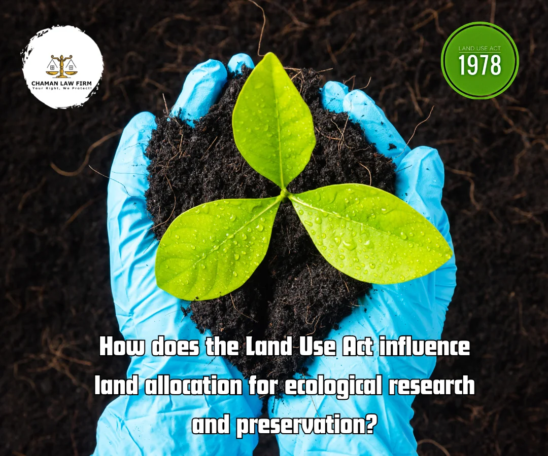 The Influence of the Land Use Act on Land Allocation for Ecological Research and Preservation