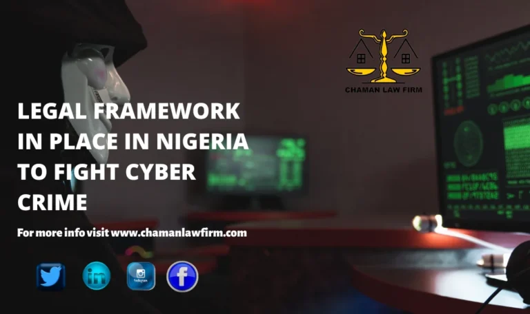 LEGAL FRAMEWORK IN PLACE IN NIGERIA TO FIGHT CYBER CRIME