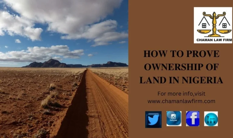 HOW TO PROVE OWNERSHIP OF LAND IN NIGERIA