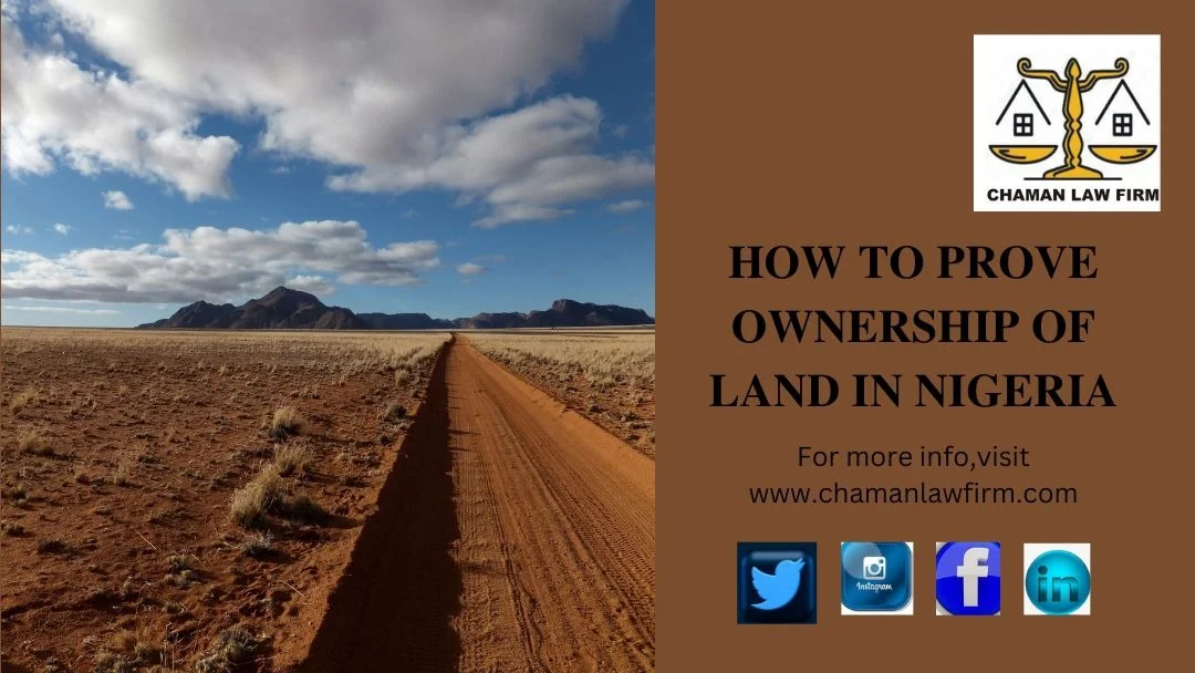 HOW TO PROVE OWNERSHIP OF LAND IN NIGERIA