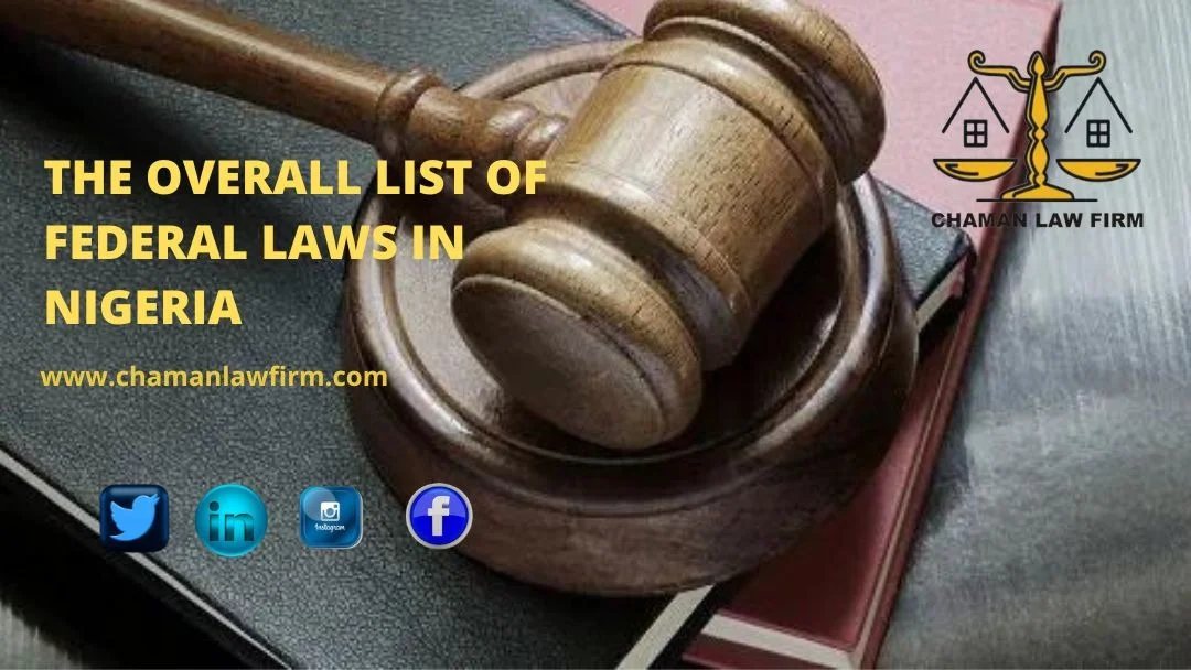 THE OVERALL LIST OF FEDERAL LAWS IN NIGERIA