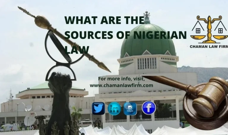 WHAT ARE THE SOURCES OF NIGERIAN LAW WHAT ARE THE SOURCES OF NIGERIAN LAW