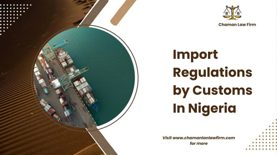 IMPORT REGULATIONS BY CUSTOMS IN NIGERIA