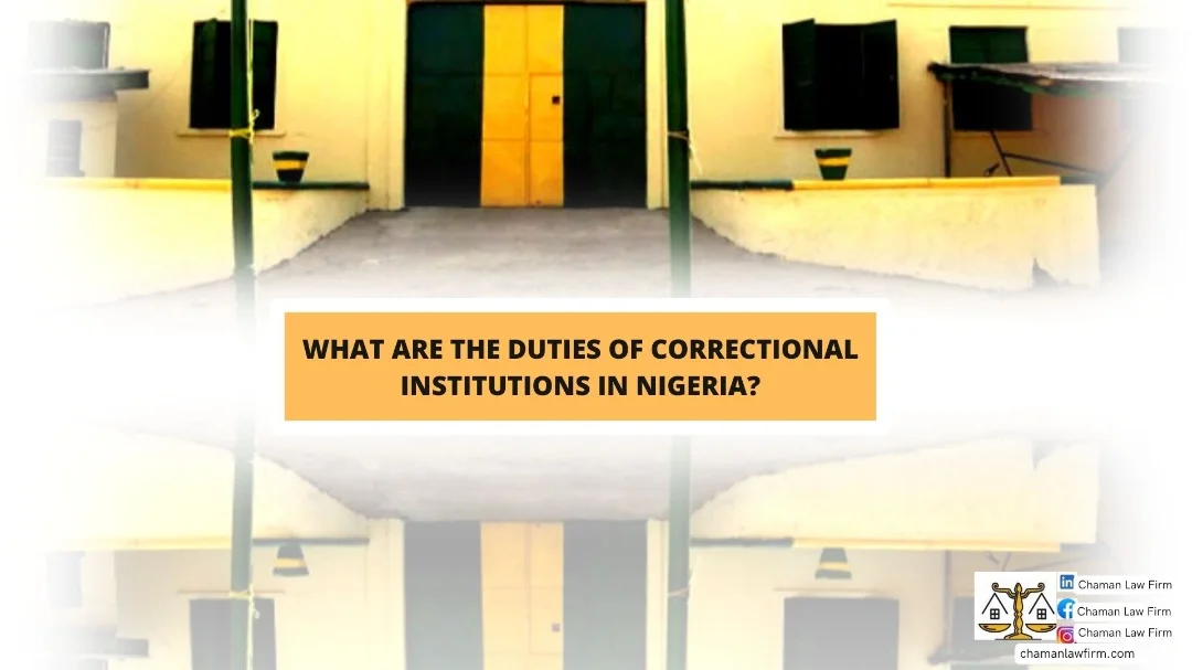 the Duties of Correctional Institutions in Nigeria