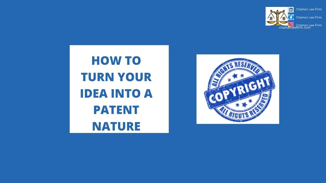 HOW TO TURN YOUR IDEA INTO PATENT
