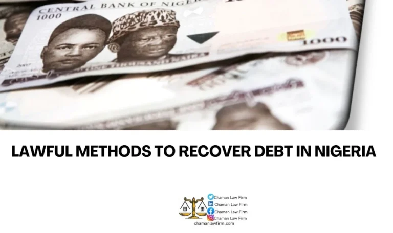 LAWFUL METHODS TO RECOVER DEBT IN NIGERIA