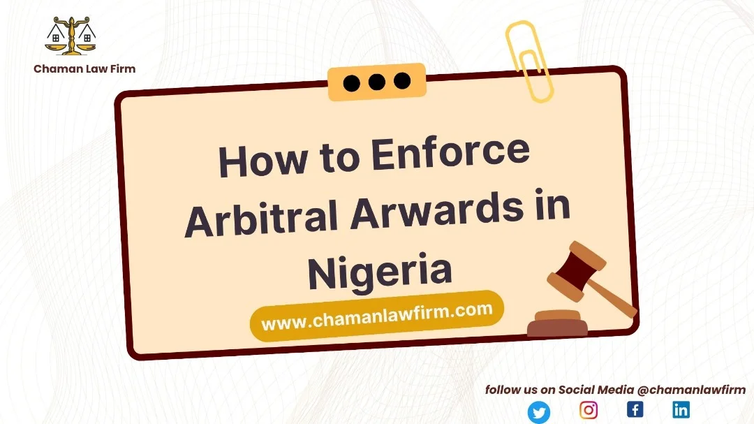 How to Enforce Arbitral Awards in Nigeria